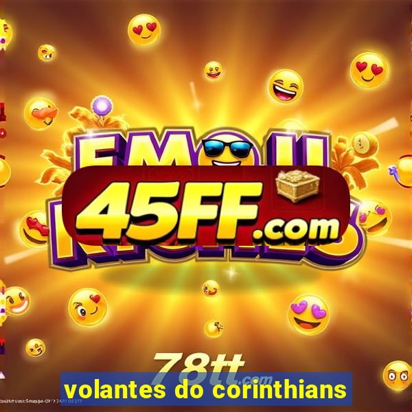 volantes do corinthians
